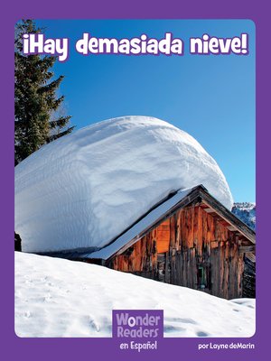 cover image of ¡ ¡Hay demasiada nieve!